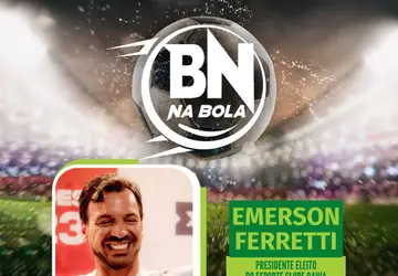 BN na Bola entrevista o presidente eleito do Bahia, Emerson Ferretti, nesta segunda-feira